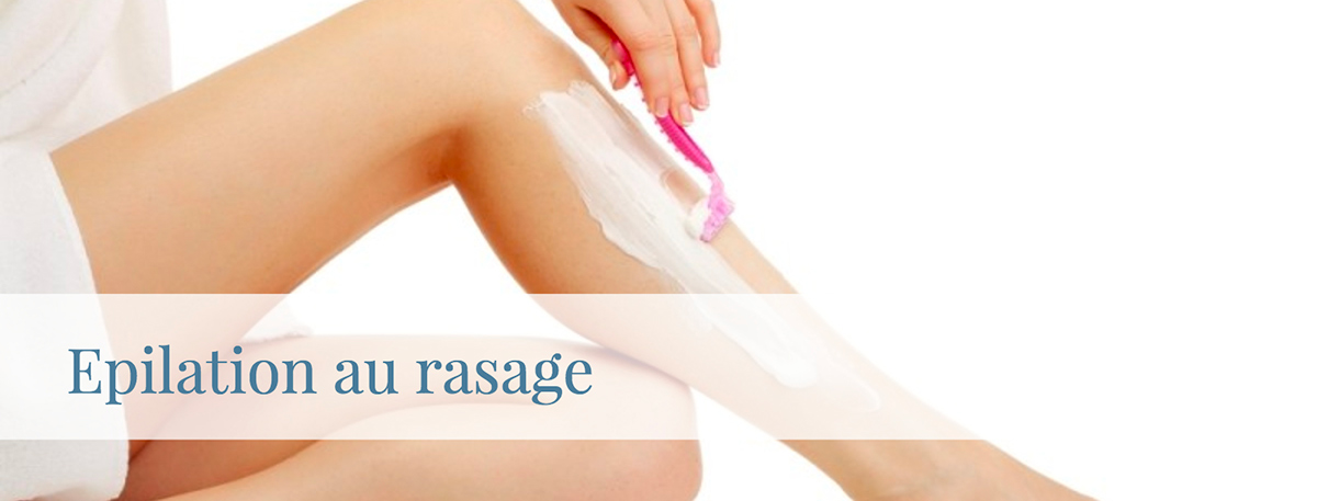 épilation au rasoir